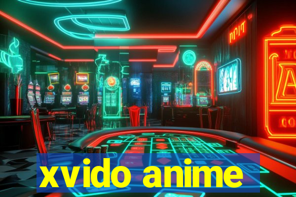 xvido anime